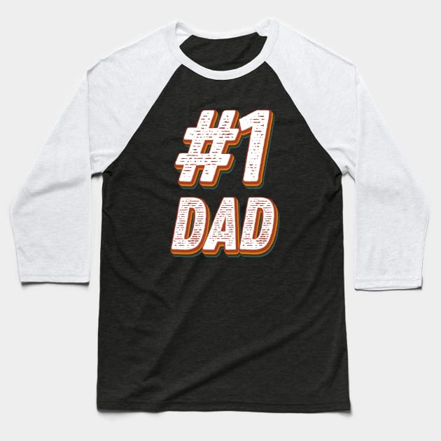 #1 Dad Baseball T-Shirt by MasliankaStepan